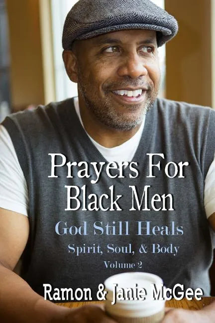 Prayers For Black Men: God Still Heals - Paperback