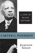 Carter G. Woodson: A Life in Black History - Paperback