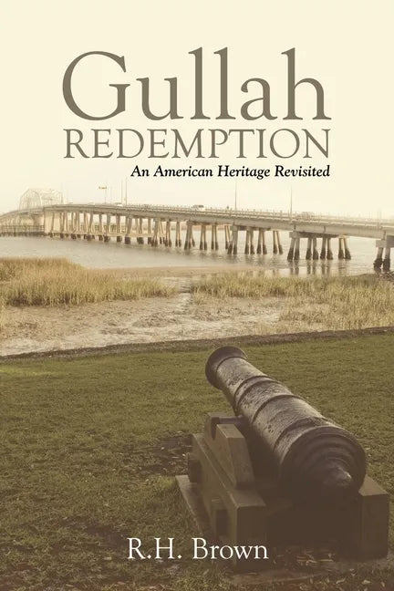 Gullah Redemption: An American Heritage Revisited - Paperback