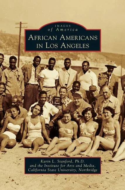 African Americans in Los Angeles - Hardcover