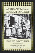 Africanisms in the Gullah Dialect (Southern Classics) by Tur
