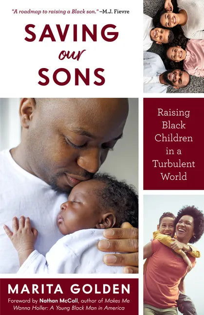 Saving Our Sons: Raising Black Children in a Turbulent World (New Edition) (Parenting Black Teen Boys, Improving Black Family Health and Relationships - Paperback