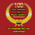 100 Afro-mations for Black Children: In a language they can understand - Paperback