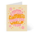 Your Kindness Means the World to Me