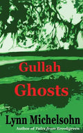 Gullah Ghosts: Stories and Folktales from Brookgreen Gardens in the South Carolina Lowcountry with Notes on Gullah Culture and Histor - Paperback