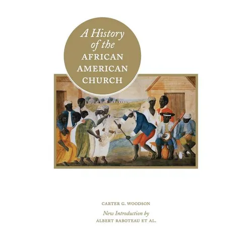 A History of the African American Church - Paperback