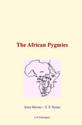 The African Pygmies - Paperback